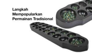 Langkah memupuk Permainan Tradisional